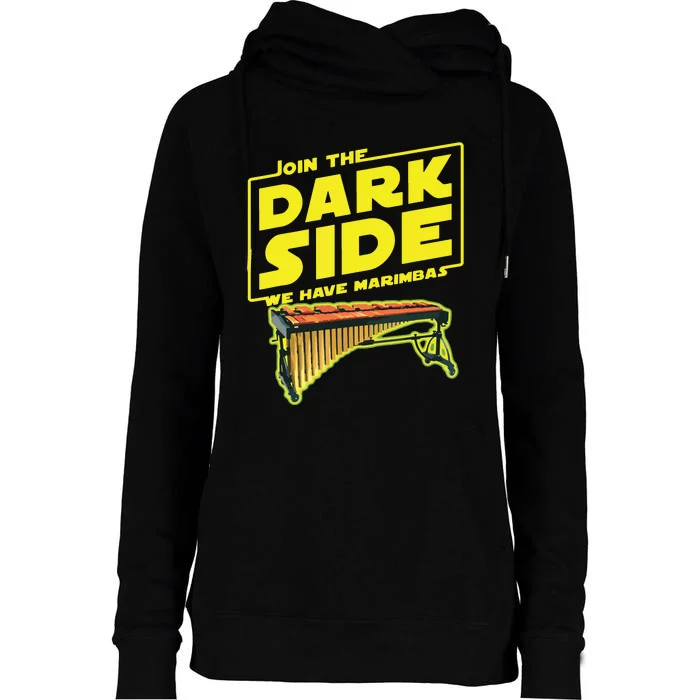 Join The Dark Side Marimba Player Womens Funnel Neck Pullover Hood