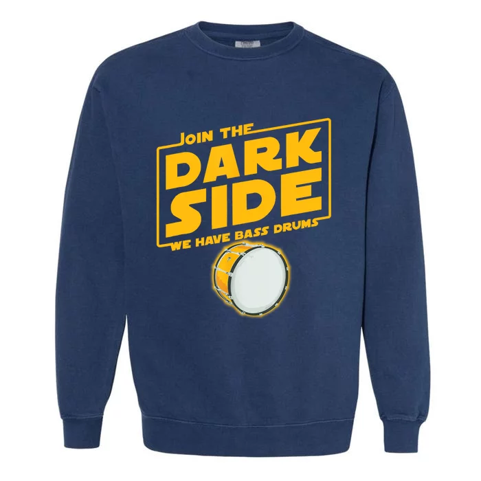 Join The Dark Side Bass Drum Player Garment-Dyed Sweatshirt