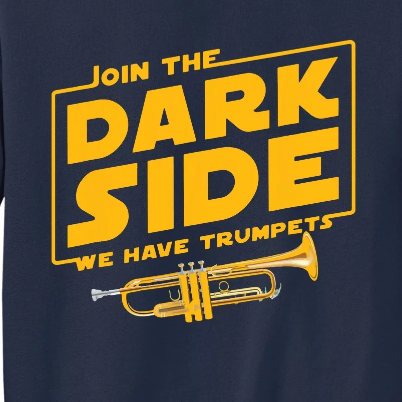 Join The Dark Side Trumpet Player Sweatshirt