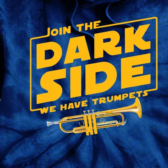 Join The Dark Side Trumpet Player Tie Dye Hoodie