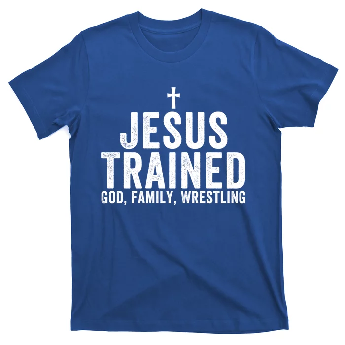 Jesus Trained God Family Wrestling Christian Wrestling Great Gift T-Shirt