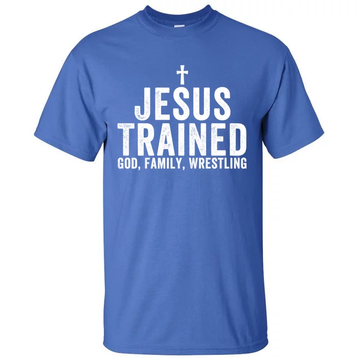 Jesus Trained God Family Wrestling Christian Wrestling Great Gift Tall T-Shirt