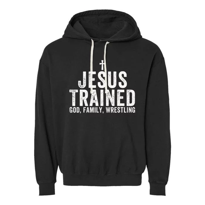 Jesus Trained God Family Wrestling Christian Wrestling Garment-Dyed Fleece Hoodie