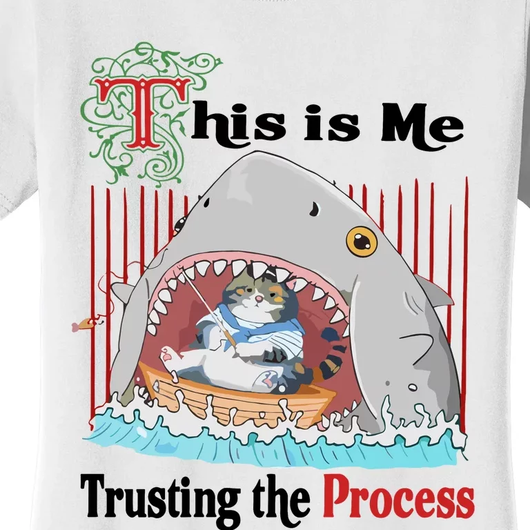 Jmcgg This Is Me Trusting The Process Shark Cat Women's T-Shirt