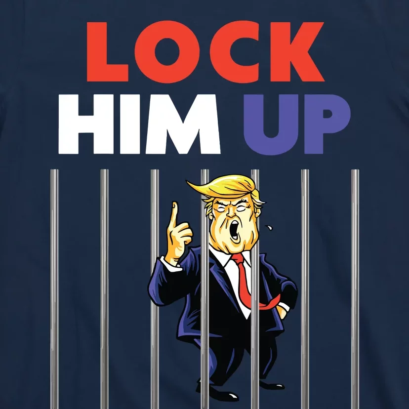 Jail Trump Lock Him Up Anti Trump T-Shirt