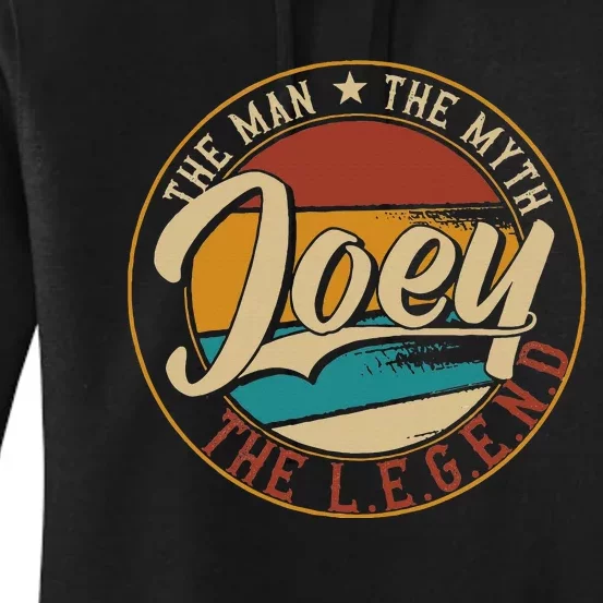 Joey The man the myth the legend Women's Pullover Hoodie