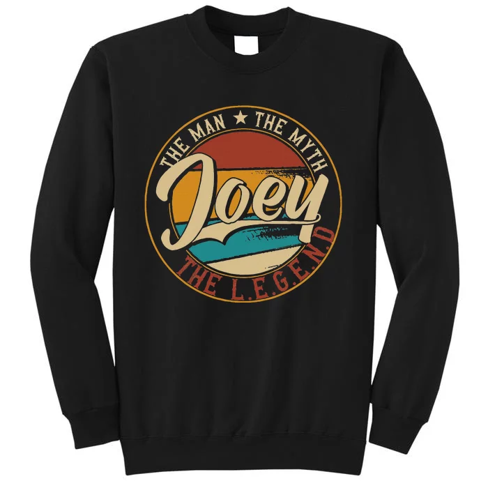 Joey The man the myth the legend Tall Sweatshirt