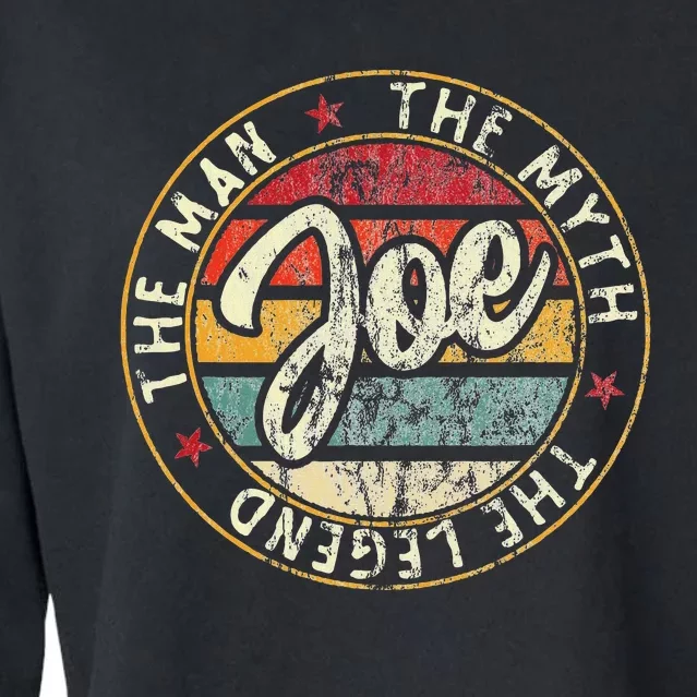 Joe The Man The Myth The Legend First Name Joe Cropped Pullover Crew