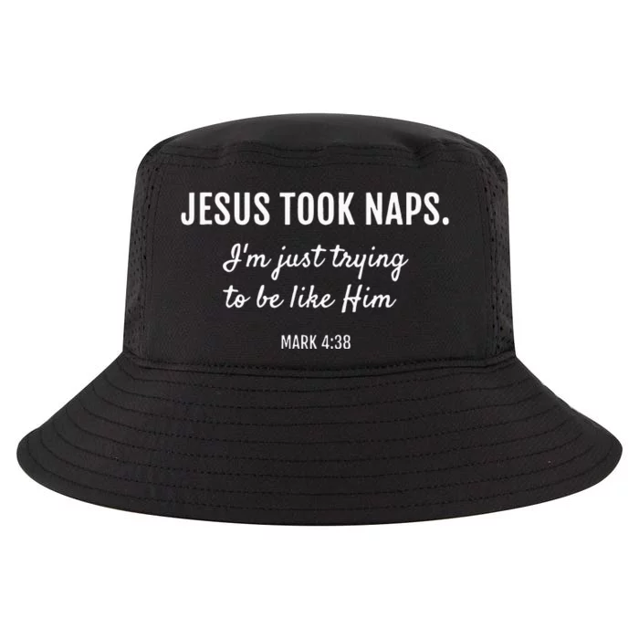 Jesus Took Naps Im Just Trying Mark 4 38 Funny Faith Cool Comfort Performance Bucket Hat