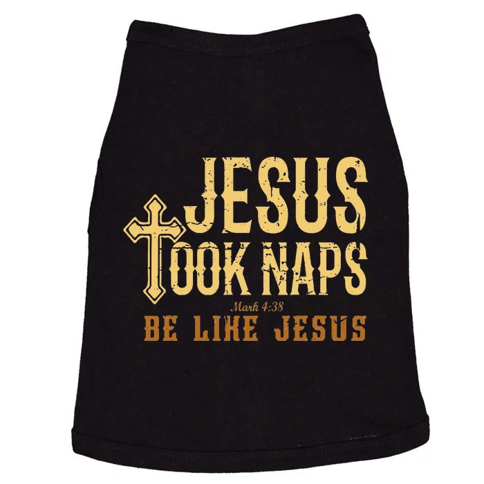 Jesus Took Naps Mark 438 Christian Vintage Faith Doggie Tank