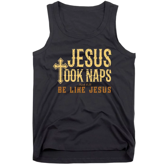 Jesus Took Naps Mark 438 Christian Vintage Faith Tank Top