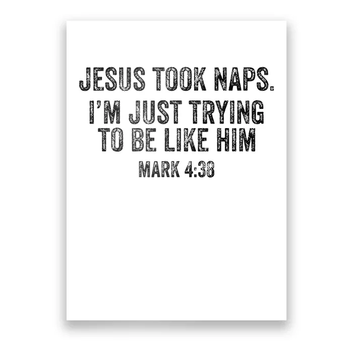 Jesus Took Naps Mark 438 Christian Funny Faith Poster