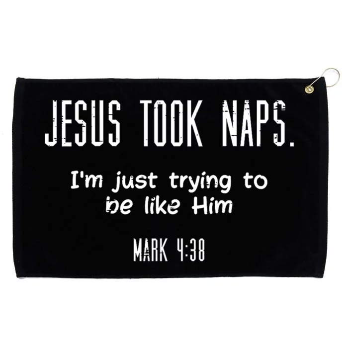 Jesus Took Naps Mark 438 Funny Saying Christian Grommeted Golf Towel