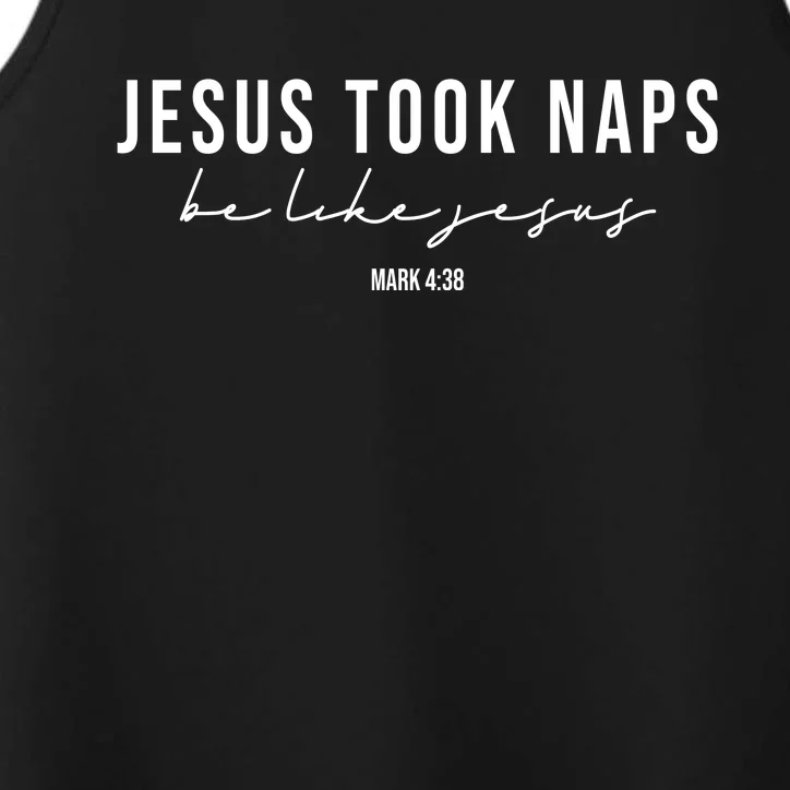 Jesus Took Naps Be Like Jesus Performance Tank