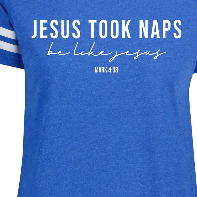 Jesus Took Naps Be Like Jesus Enza Ladies Jersey Football T-Shirt