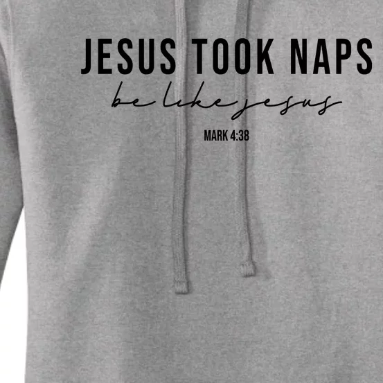 Jesus Took Naps Be Like Jesus Women's Pullover Hoodie