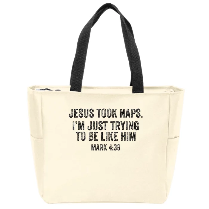 Jesus Took Naps Mark 438 Christian Funny Faith Zip Tote Bag