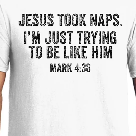 Jesus Took Naps Mark 438 Christian Funny Faith Pajama Set