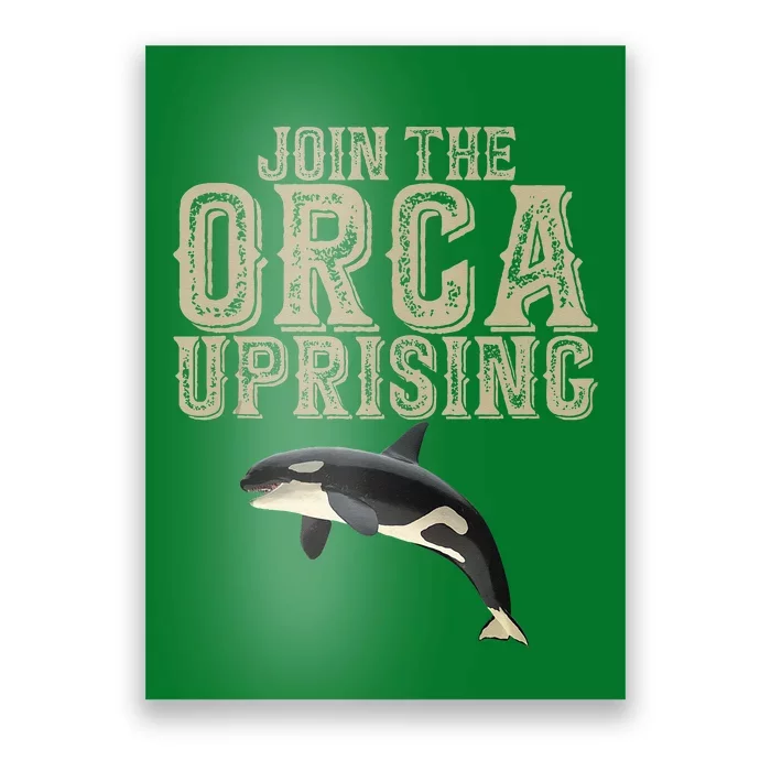 Join The Orca Uprising Poster