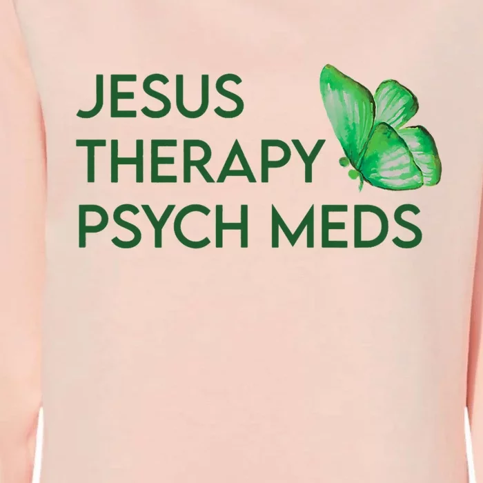 Jesus Therapy Psych Meds Mental Health Awareness Semicolon Womens California Wash Sweatshirt