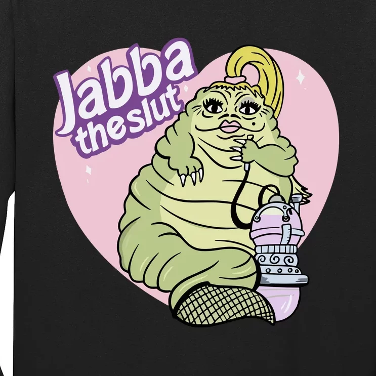 Jabba The Slut Long Sleeve Shirt