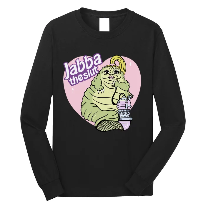 Jabba The Slut Long Sleeve Shirt