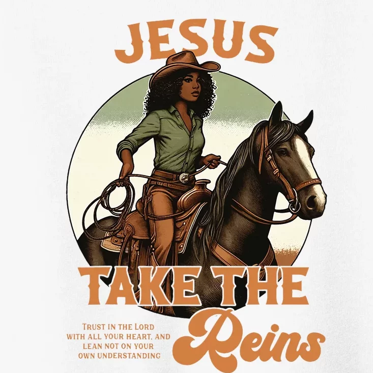 Jesus Take The Reins Christian Black Cowgirl Western Toddler T-Shirt