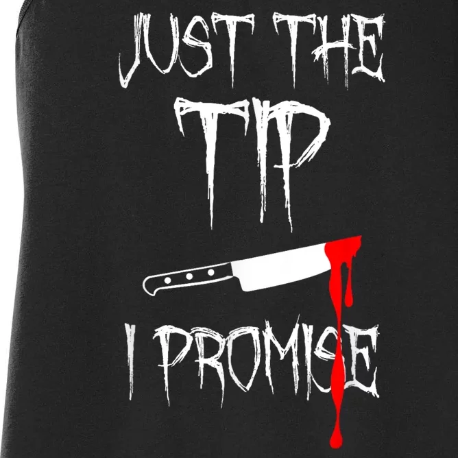 Just The Tip I Promise Women's Racerback Tank