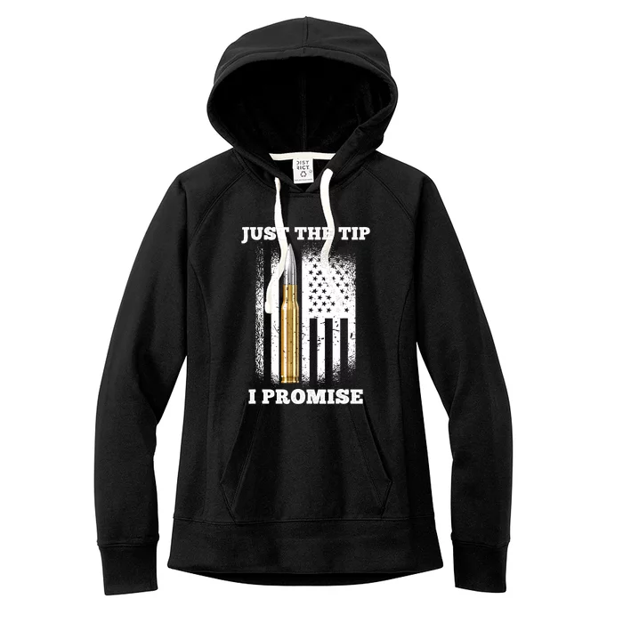 Just The Tip I Promise Gun Ammo Lovers Veteran US Flag Women's Fleece Hoodie