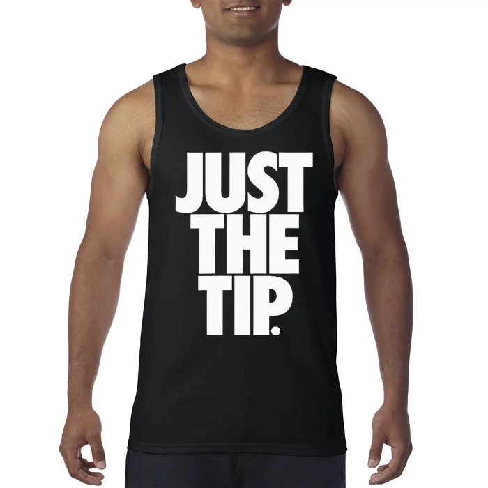 Just The Tip Tank Top