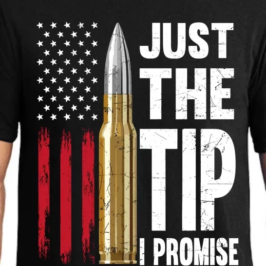 Just The Tip I Promise Bullet American Flag Gun Lovers Pajama Set