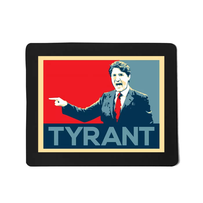 Justin Trudeau Tyrant Mousepad