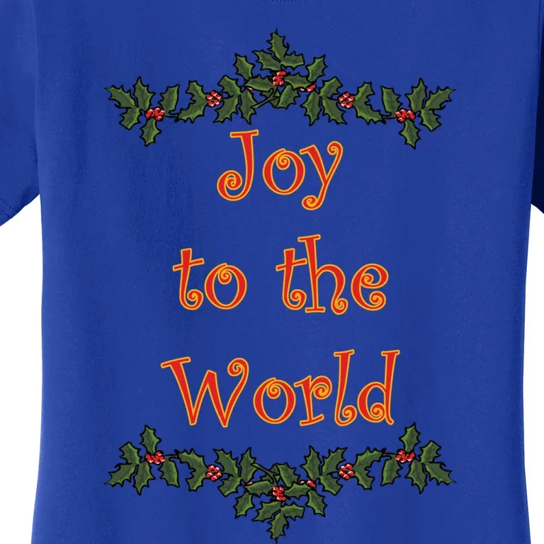 Joy To The World Christmas Holiday Funny Gift Women's T-Shirt