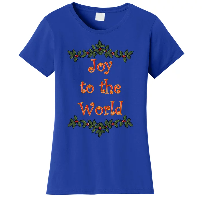 Joy To The World Christmas Holiday Funny Gift Women's T-Shirt