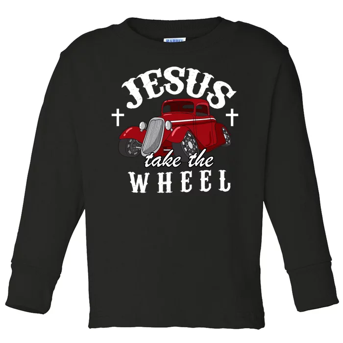 Jesus Take The Wheel Classic Vintage Car Toddler Long Sleeve Shirt