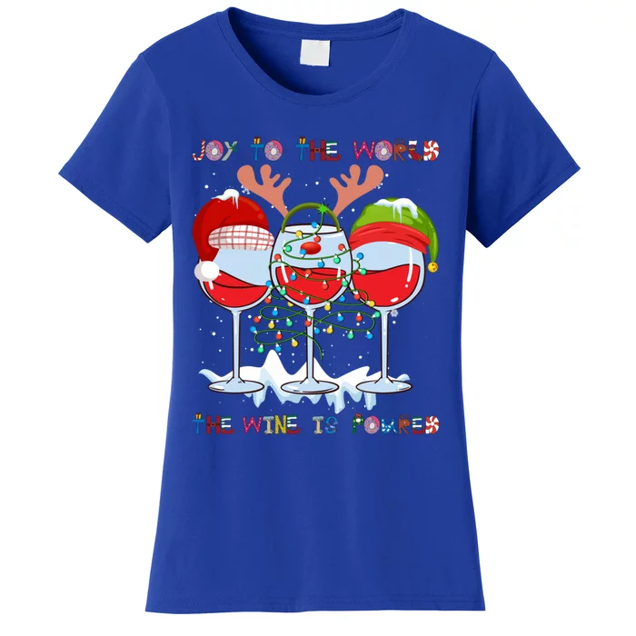 Joy To The World The Wine Is Poured Gift Women's T-Shirt