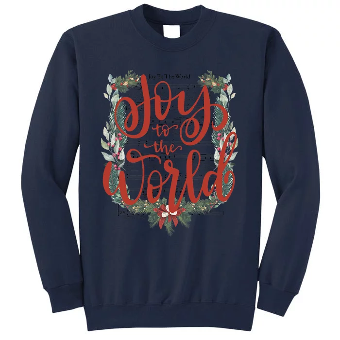 Joy To The World Christian Christmas Jesus Birth Music Xmas Tall Sweatshirt