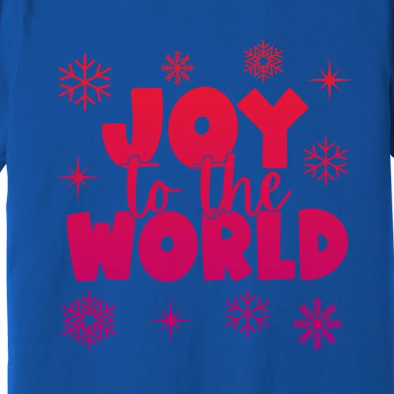 Joy To The World Christmas Holiday Funny Gift Premium T-Shirt