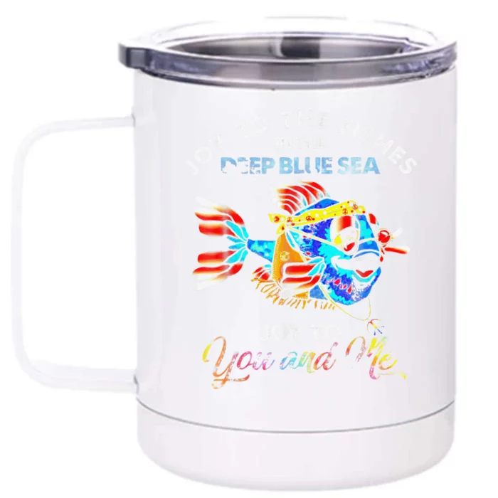 Joy To The Fishes In The Deep Blue Sea Joy To You And Me Front & Back 12oz Stainless Steel Tumbler Cup