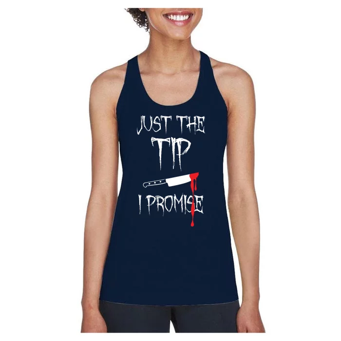 Just The Tip I Promise Women's Racerback Tank