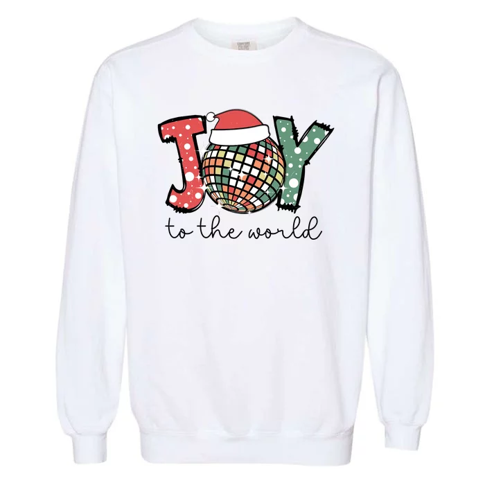 Joy To The World Disco Christmas Holiday Garment-Dyed Sweatshirt