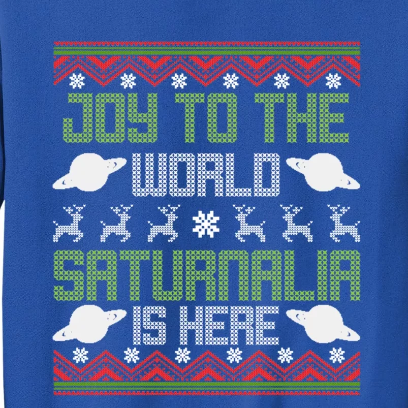 Joy To The World Saturnalia Ro Empire History Christmas Cute Gift Tall Sweatshirt