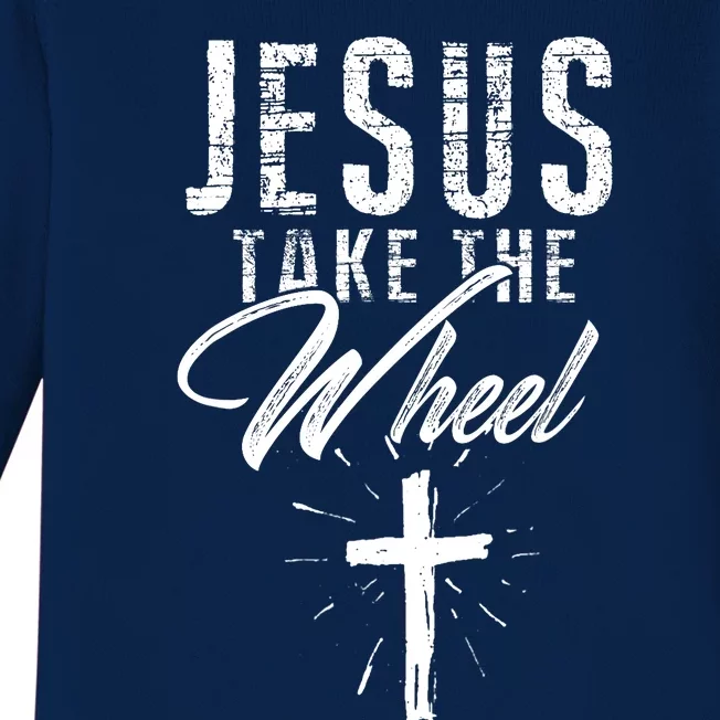 Jesus take the Wheel Design for Wo Christian Faith Baby Long Sleeve Bodysuit