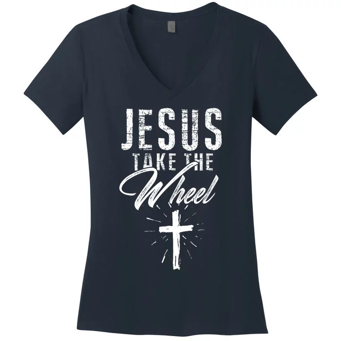 Jesus take the Wheel Design for Wo Christian Faith Women's V-Neck T-Shirt