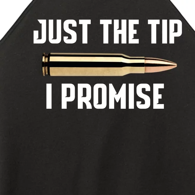 Just The Tip I Promise Funny Gun Hoodie Women’s Perfect Tri Rocker Tank