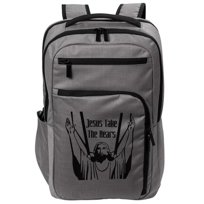 Jesus Take The Rears Funny Jesus Christian Savior Faith Gift Impact Tech Backpack