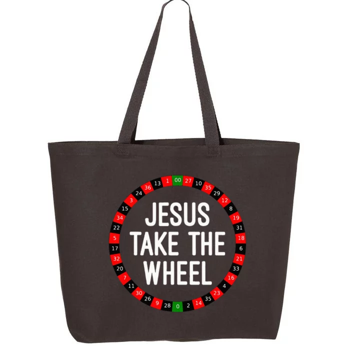 Jesus Take The Wheel Roulette Wheel Gambling 25L Jumbo Tote