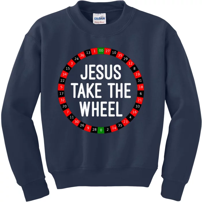 Jesus Take The Wheel Roulette Wheel Gambling Kids Sweatshirt