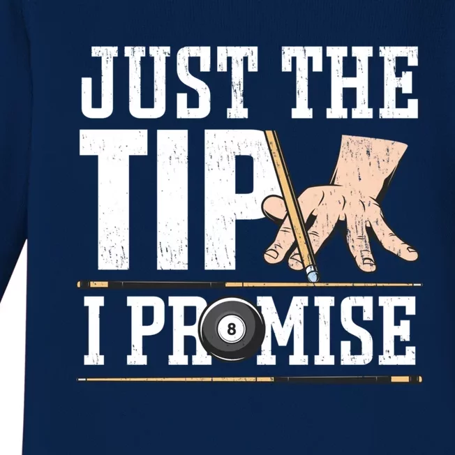 Just The Tip I Promise Billiard Pool Funny Billiard Gift Baby Long Sleeve Bodysuit