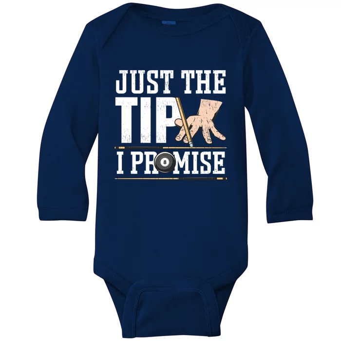 Just The Tip I Promise Billiard Pool Funny Billiard Gift Baby Long Sleeve Bodysuit